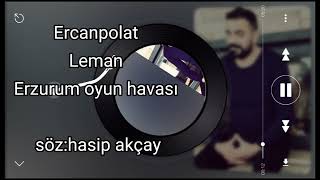 Ercan Polat  / Erzurum oyun havaları leman & Karma 2022 #yeni