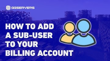 How to Add a Sub User to Your Billing Account