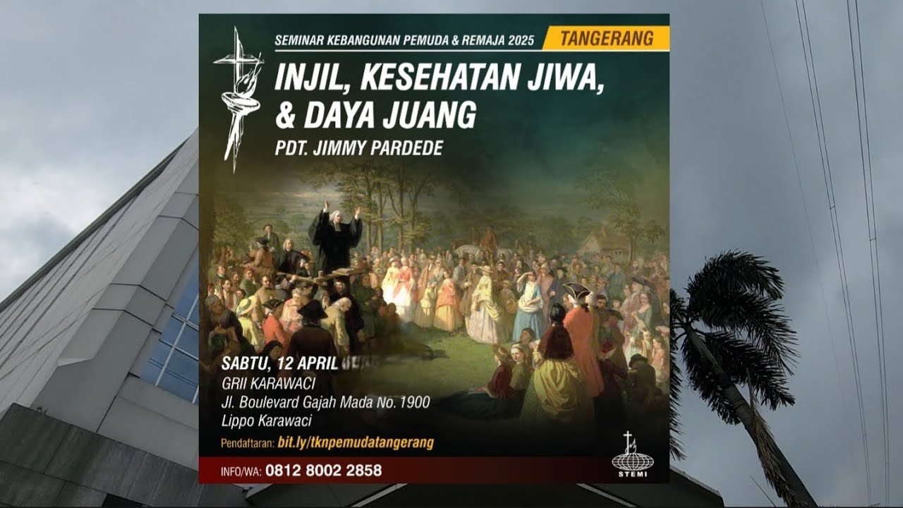 Seminar Kebangunan Pemuda & Remaja 2025 | Injil, Kesehatan Jiwa & Daya Juang | PDT. JIMMY PARDEDE