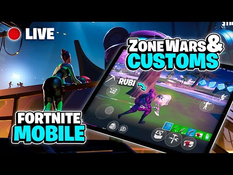 Fortnite Mobile Live Stream / Customs & Zone Wars /Waiting ...