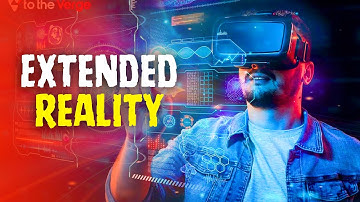Beyond Reality: Exploring the Boundaries of Extended