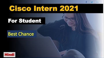 Cisco Internship For Students 50k+ Stipend Get internship in product based company 2022 off campus