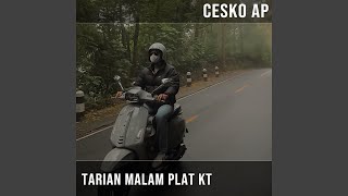 TARIAN MALAM PLAT KT