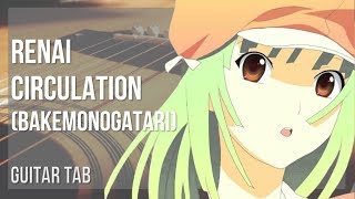 Guitar Tab: How to play Renai Circulation (Bakemonogatari) by Kana Hanazawa