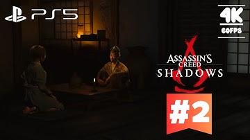Assassins Creed Shadows Gameplay Walkthrough Part 2 (PS5 4K 60FPS) Full Game | No Commentary