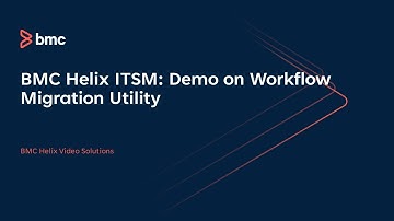 Inschakelen: BMC Helix ITSM: demo over hulpprogramma voor workflowmigratie