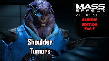 Mass Effect Andromeda Asshole Edition part 9
