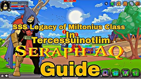 Seraph AQ SSS Legacy of Miltonius Class| Tercessuinotlim Map  AQWorlds Private Server