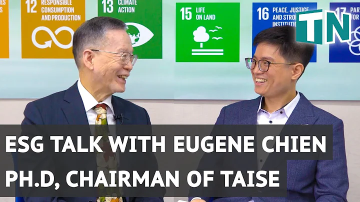 ESG talk with Eugene Chien Ph.D., Ambassador-at-la...