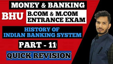 #11 INDIAN BANKING SYSTEM || TYPES OF BANKS || Bhu b.com & m.com Entrance exam 2020