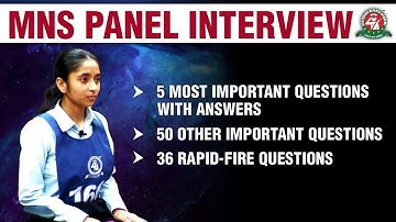 Top 90 Most Important Frequently Asked MNS Panel Interview Questions | Best MNS Coaching #mns2022