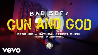 Bad Beez - Gun And God
