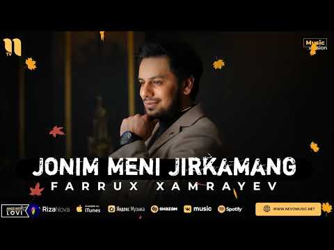 Farrux Xamrayev — Jonim Meni Jirkamang @CHODAKNEVOMUSIC