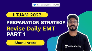 IITJAM 2022 |Revise Daily EMT -Part 1 |Preparation Strategyl Shanu Arora ( IIT Bombay )| Unacademy