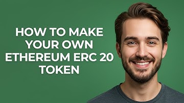 How to Make Your Own Ethereum Erc 20 Token - GUIDE!