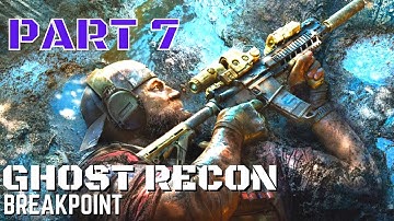 Ghost Recon Breakpoint Gameplay Walkthrough Part 7 (FULL GAME)