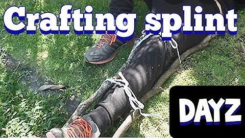 DAYZ 1.10 Update How To Craft Leg Splint Ps4 Pro gameplay xboxone Pc Ps5 series X