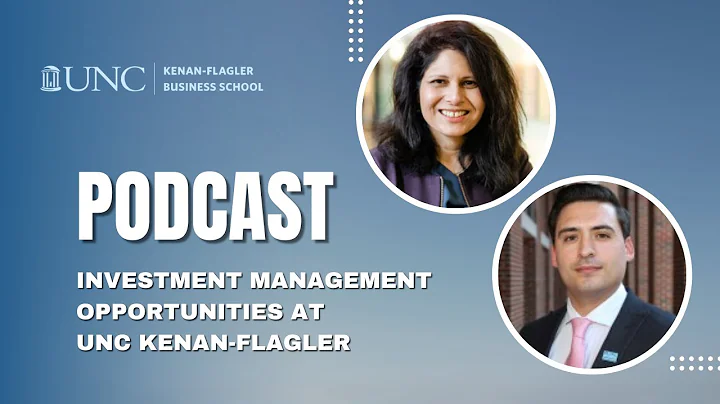 Investment Management at UNC Kenan-Flagler: Insights and Opportunities
