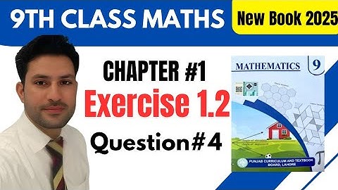 Class 9 Maths New Book 2025 | Chapter 1 Exercise 1.2 Question 4 | E.x 1.2 Q4| Noor Academy 