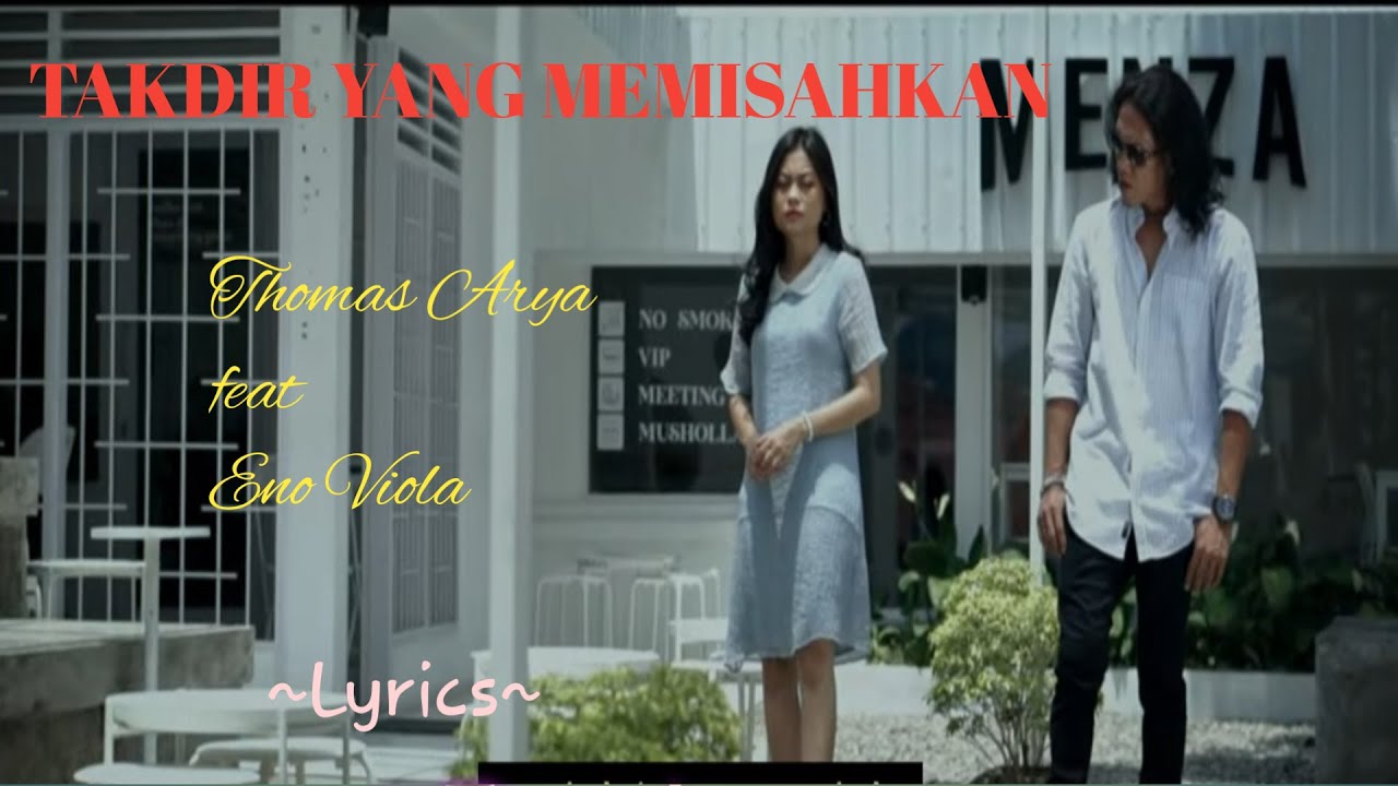 TAKDIR YANG MEMISAHKAN || THOMAS ARYA feat ENO VIOLA || TERBARU || LYRICS @niakurniawati1413