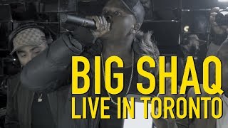 Video thumbnail of "Big Shaq Performs "Mans Not Hot" Live in Toronto"