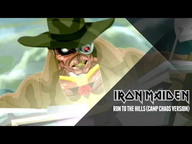 Iron Maiden - Run To The Hills (Camp Chaos Version) class=