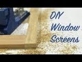 DIY Window Screens