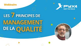 Comment mettre en œuvre les 7 principes de management de la qualité dans son organisation ?