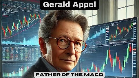 Gerald Appel The Father of MACD