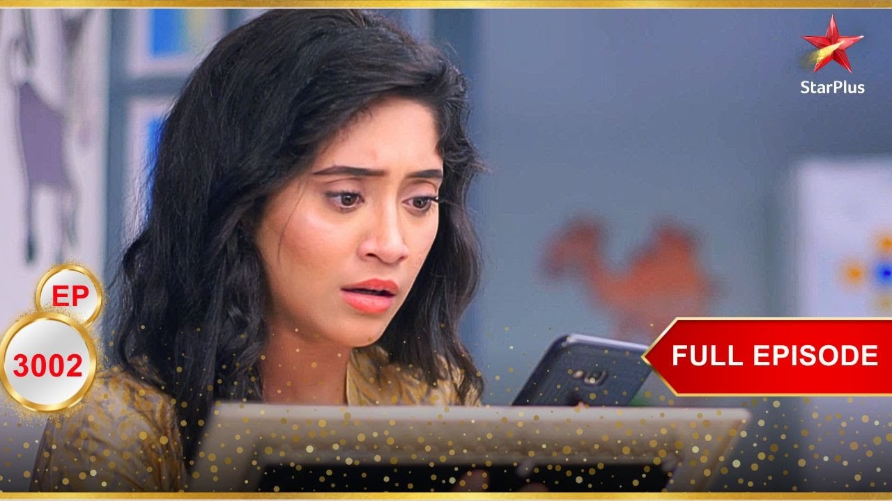 Naira के लिए एक बड़ा झटका! | Full Ep. 3002 | Yeh Rishta Kya Kehlata Hai
