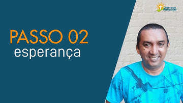 Passo 02 - Esperança