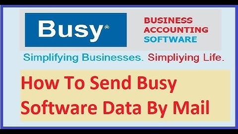 Busy software How To Send Busy Data By Mail ! And send Data Through We transfer