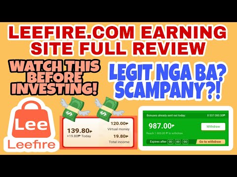 LEEFIRE.COM EARNING SITE FULL REVIEW!!! LEGIT OR SCAM? [TAGALOG REVIEW] || EARNING APPS PHILIPPINES