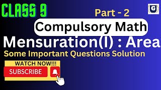 Class 9: C. Math: Mensuration- Some Important Questions Solution: Part 2