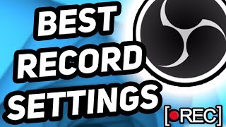 Best OBS Settings For RECORDING 1080P 60FPS For LOW END PC 2018