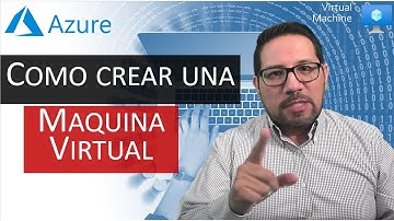 como crear una maquina virtual en microsoft azure