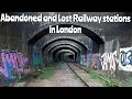 Londons lost and abandoned railway stations  compilation then and now