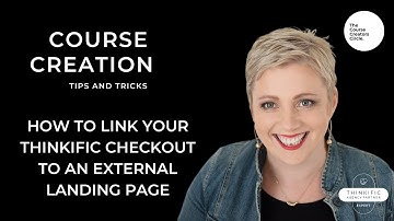 How to link your Thinkific Course Checkout to an External Landing Page or Source