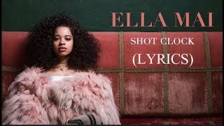 Ella Mai – Shot Clock (Lyrics)