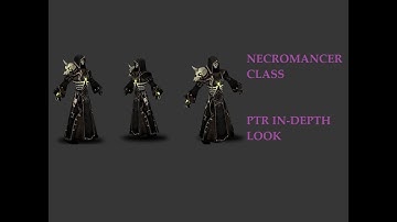Necromancer Class PTR In Depth Look