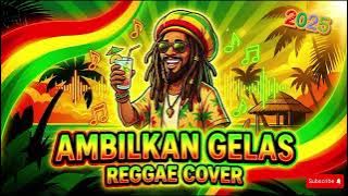 AMBILKAN GELAS (REGGEA SOUL COVER) #reggaemusic #rastafari 