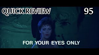 12. FOR YOUR EYES ONLY (1981) - Quick Review