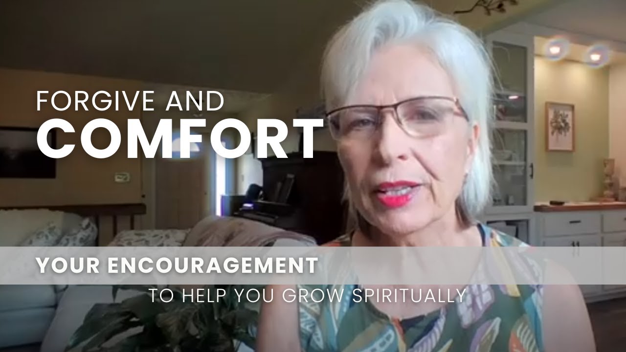 Forgive and Comfort - April 23
