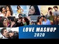 Love mashup 2020  dj drugz x vdj nazmol  bollywood best love mashup of 2020