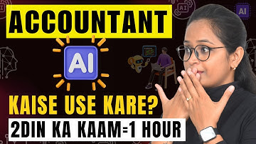 AI Ki Madad Se Accountant Kaunse Kaam Fast Kar Sakte Hain | Free AI Tools | 2 Din Ka Kaam = 1 Hour