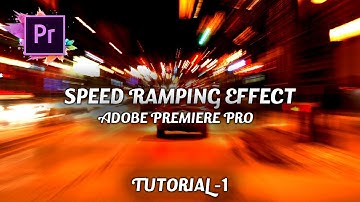 SPEED RAMPING EFFECT IN Adobe Premiere Pro Hindi || Tutorial #1 Hindi