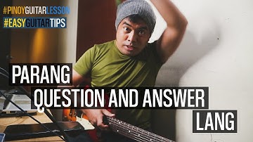 Parang Question and Answer Lang  | Pinoy Guitar Tips (Part 4) | JR Cuyam