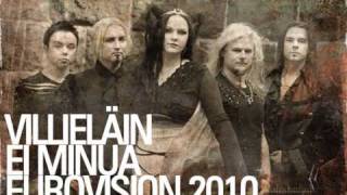 VILLIELÄIN - EI MINUA [FINLAND EUROVISION 2010]