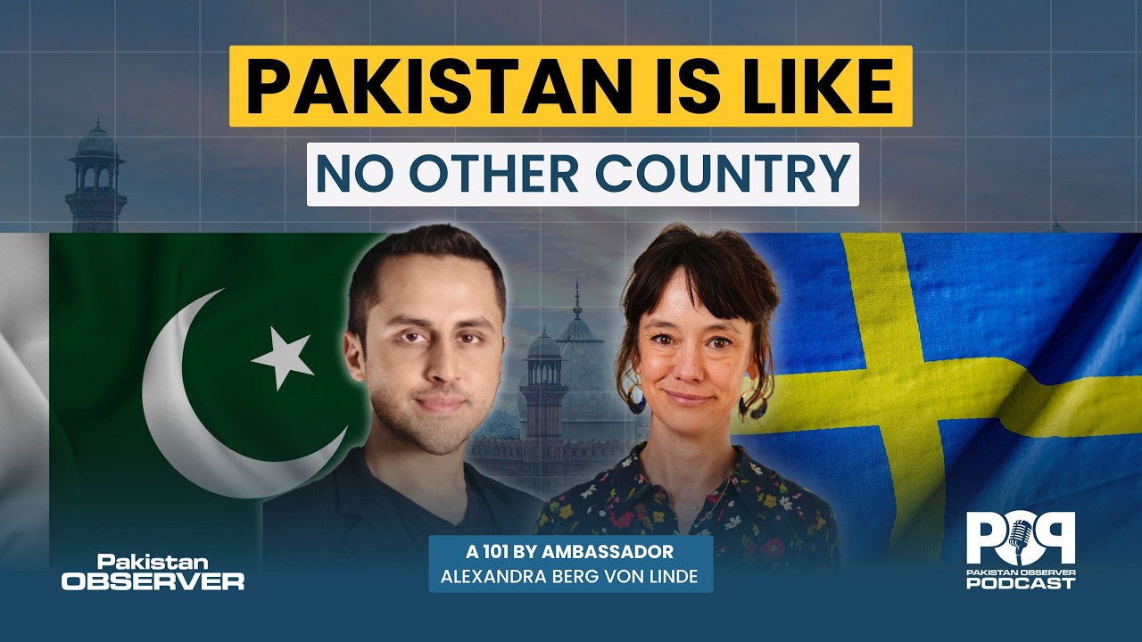Ambassador Alexandra Berg von Linde | Pakistan is Like No Other Country | POP #40