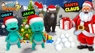 👶OGGY BECAME SANTA CLAUS FOR CHRISTMAS DAY 🎅 IN (WHO'S YOUR DADDY ?)